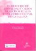 El derecho de propiedad y otros derechos reales en el derecho civil de Cataluña