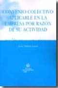 Convenio colectivo aplicable en la empresa por razón de su actividad