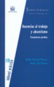Ausencias al trabajo y absentismo: tratamiento jurídico
