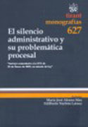 El silencio administrativo y su problemática procesal