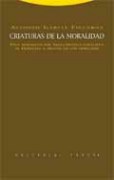 Criaturas de la moralidad: una aproximación neoconstitucionalista al Derecho a través de los derechos