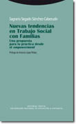 Nuevas tendencias en trabajo social con familias: una propuesta para la práctica desde el empowerment
