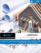 Gestión de la prevención de riesgos laborales: Legislación. Seguridad y salud laboral