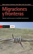 Migraciones y fronteras: nuevos contornos para la movilidad internacional