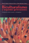 Biculturalismo y segundas generaciones: integración social, escuela y bilingüismo