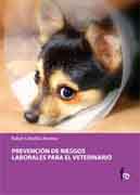 Prevención de riesgos laborales para el veterinario