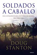 Soldados a caballo: una extraordinaria historia de guerra del siglo XXI