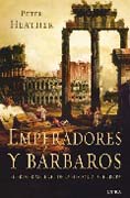 Emperadores y bárbaros