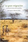 La gran migración: La evolución humana más allá de Africa