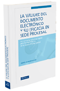 La validez del documento electrónico y su eficacia en sede procesal