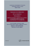 Tratado de derecho de la familia Vol I derecho de familia y derecho de la familia. La relación jurídico-familiar. El matrimonio y su celeb