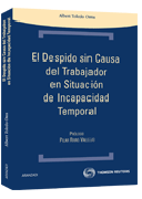 El despido sin causa del trabajador en situación de incapacidad temporal