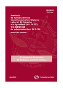 Brevario de jurisprudencia constitucional en materia laboral: el derecho a al igualdad (art. 14 CE), y la garantía de indemnidad (art. 24.1 CE)