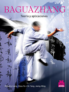 Baguazhang: teoría y aplicaciones