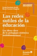 Las redes sutiles de la educación: Las ideas clave de la pedagogía sistémica multidimensional