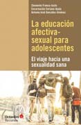 La educación afectiva-sexual para adolescentes: El viaje hacia una sexualidad sana