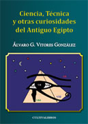 Ciencia, técnica y otras curiosidades del Antiguo Egipto