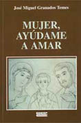 Mujer, ayúdame a amar