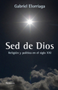 Sed de Dios: política y religión en el siglo XX