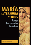 María la ternura de Dios