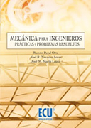 Mecánica para ingenieros: prácticas y problemas resueltos