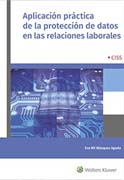 Aplicación Práctica de la Protección de Datos en las Relaciones Laborales