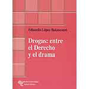 Drogas: entre el derecho y el drama