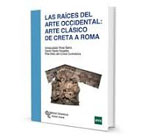 Las raíces del arte occidental: arte clásico de Creta a Roma