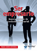 Ser empresario: nuevos modelos de conducta empresarial