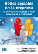 Redes sociales en la empresa: la revolución e impacto a nivel empresarial y profesional