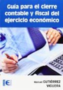 Guía para el cierre contable y fiscal del ejercicio económico