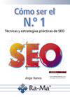 Cómo ser el nº 1: Técnicas y estrategiasprácticas de SEO