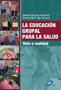 La educación grupal para la salud: reto o realidad