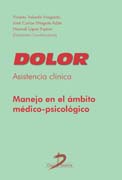 Dolor: asistencia clínica : manejo en el ámbito médico-psicológico