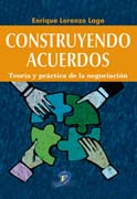 Construyendo acuerdos: Teoría y práctica de la negociación