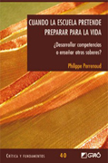 Cuando la escuela pretende preparar para la vida: ¿desarrollar competencias o enseñar otros saberes?