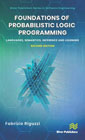 Foundations of Probabilistic Logic Programming: Languages, Semantics, Inference and Learning