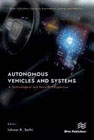 Autonomous Vehicles and Systems: A Technological and Societal Perspective