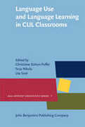 Language use and language learning in CLIL classrooms