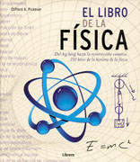 El librero de la Física: del Big Bang hasta la resurrección cuántica, 250 hitos de la historia de la física