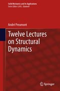 Twelve Lectures on Structural Dynamics