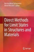 Direct Methods for Limit States in Structures and Materials