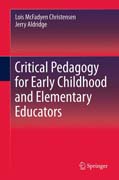 Critical Pedagogy for Early Childhood and Elementary Educators