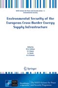 Environmental Security of the European Cross-Border Energy Supply Infrastructure