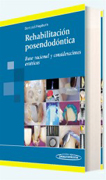 Rehabilitación posendodóntica: base racional y consideraciones estéticas