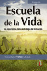 Escuela de la Vida: La experiecia como estrategia de formación