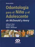 Odontología para el Niño y Adolescente de McDonald y Avery