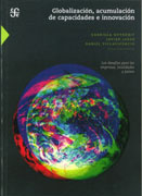 Globalización, acumulación de capacidades e innovación: los desafíos para las empresas, localidades y países