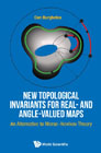 New Topological Invariants for Real- and Angle-Valued Maps: An Alternative to Morse–Novikov Theory